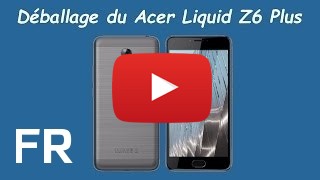 Acheter Acer Liquid Z6 Plus