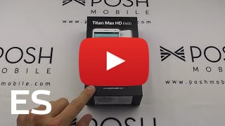 Comprar Posh Mobile Titan Max HD E600