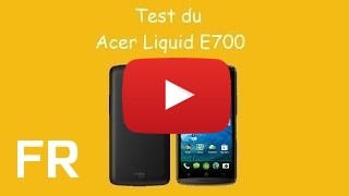 Acheter Acer Liquid E700