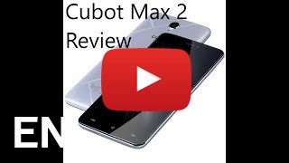 Buy Cubot Max 2